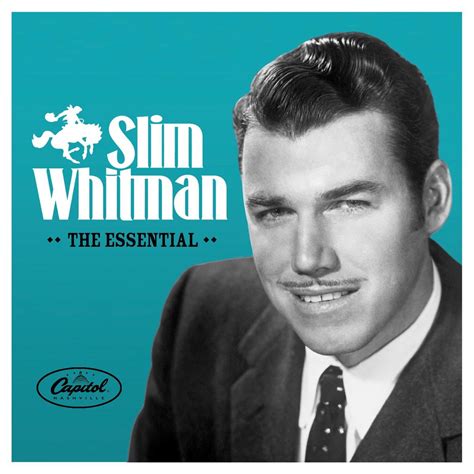 ‎the Essential Slim Whitman By Slim Whitman On Apple Music
