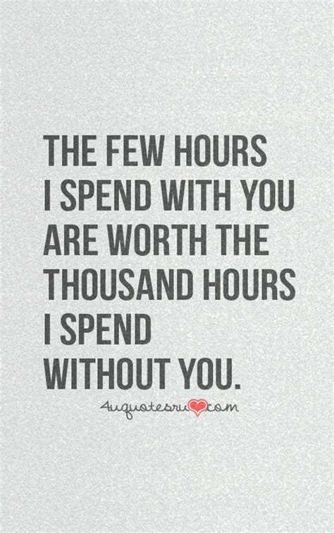 Love Spending Time Together Quotes Quotesgram