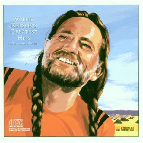 Willie Nelson Album Willie Nelsons Greatest Hits And Some That Will