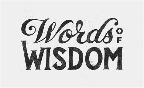 Words Of Wisdom Phrases That Could Change Your Life By Kim Padhiar