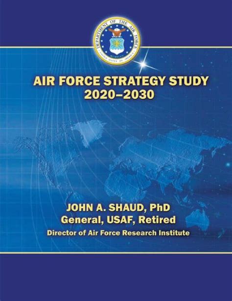 Air Force Strategy Study By Ph D General Usaf Retired Jo Shaud Paperback Barnes
