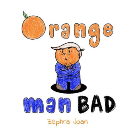 Orange Man Bad By Zephra Joan Ebook Barnes And Noble