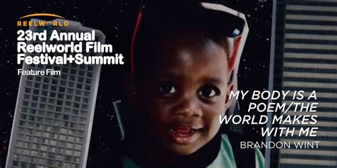 Reelworld Film Festival 2023 Presents My Body Is A Poemthe World Makes With Me And Coaching