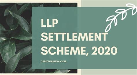 Llp Settlement Scheme 2020 Cs Riya Khurana