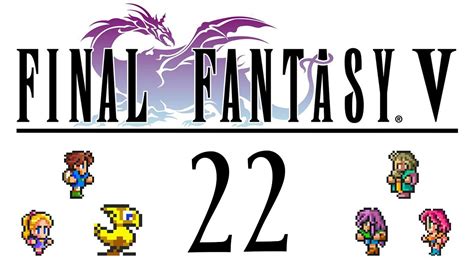 Final Fantasy V Pixel Remaster Playthrough Pt22 Cave Return Hidden