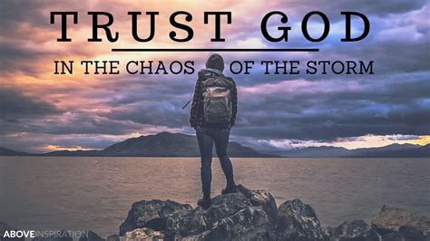 Trusting God In The Storm Of Chaos Motivational And Inspirational Video