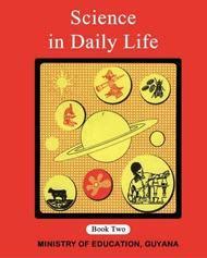 Science In Daily Life Book By The Ministry Of Education Bookfusion