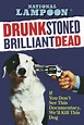 Today I Watched...Drunk Stoned Brilliant Dead: The Story of The ...
