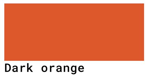 Dark Orange Color Codes The Hex Rgb And Cmyk Values That You Need