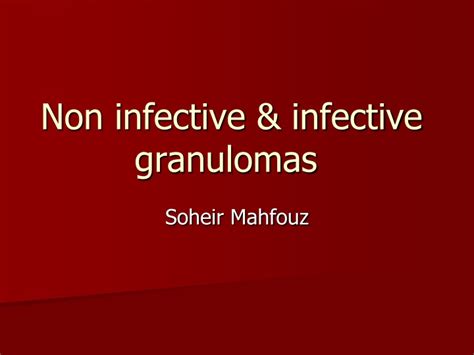 Ppt Non Infective And Infective Granulomas Powerpoint Presentation Id