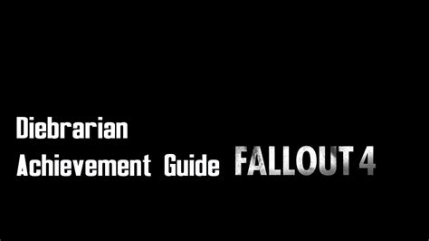 Fallout 4 Diebrarian Achievementtrophy Guide Nuka World Dlc