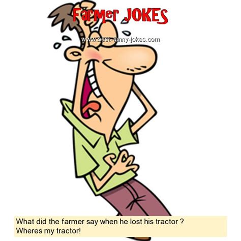 Farmer Jokes What Did The Farmer