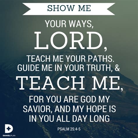 Psalm 254 5 Show Me Your Ways Lord Teach Me Your Paths Guide Me In