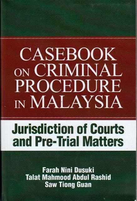 Jurisdiction of federal court 129. The Penang Bookshelf. Casebook on Criminal Procedure in ...