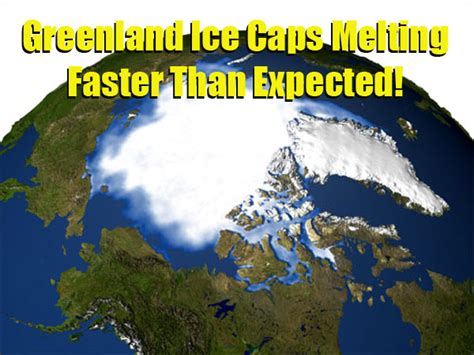 Greenland Ice Cap Melting Faster Than Ever