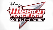 Mission Force One: Connect and Protect | Miles From Tomorrowland Wiki ...