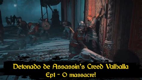 Assassin s Creed Valhalla Ep O massacre detonado em português