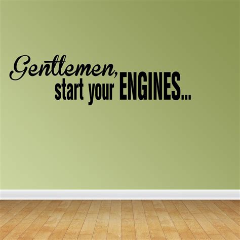 Wall Decal Quote Gentlemen Start Your Engines Racing Race Cars Vinyl