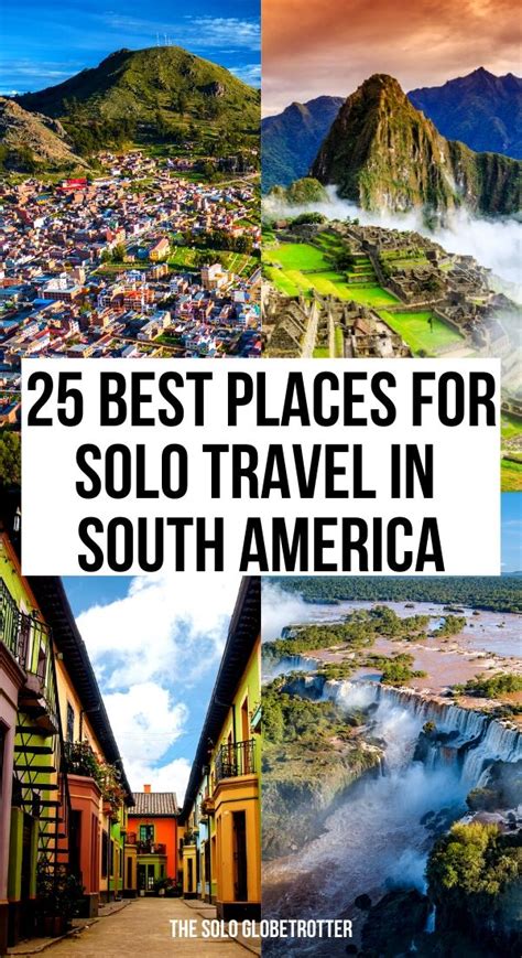25 Gorgeous Destinations For Solo Travel In South America