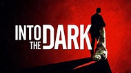 Into the Dark 2018 HD