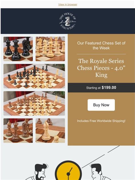 House Of Staunton Uk Our Featured Chess Set Of The Week The Royale