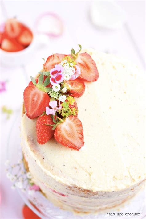 Un Naked Cake Sp Cial Anniversaire Aux Chocolat Blanc Et Aux Fraises