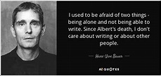 Hans-Uwe Bauer quote: I used to be afraid of two things - being...