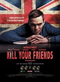Kill Your Friends - Película 2015 - SensaCine.com