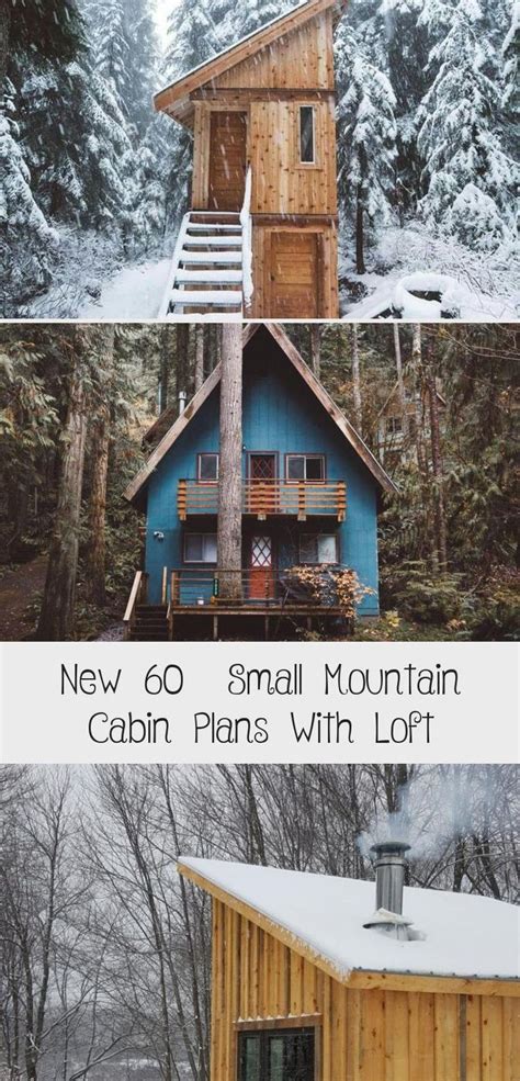 60 Small Mountain Cabin Plans With Loft