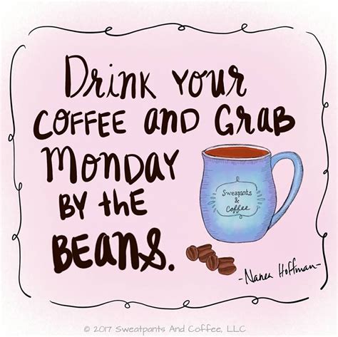 Pin By Mary Ortega On Elixir Of The Gods Coffee Quotes Monday Coffee Happy Coffee
