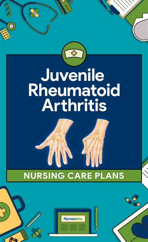 Nursing Care Planning Goals For A Child With Juvenile Rheumatoid