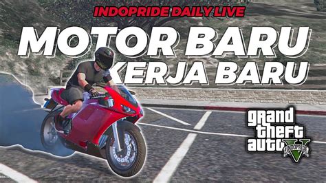 Kebelet Beli Motor Daily Live Di Indopride City Gta V Rp Indonesia