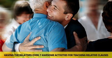 Relative clauses give us information about the person or thing mentioned. Having the Relatives Over: 7 Awesome Activities for ...