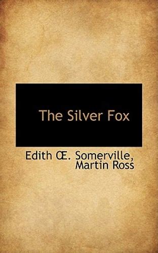 The Silver Fox By Edith Onone Somerville New 9780559276859 Ebay