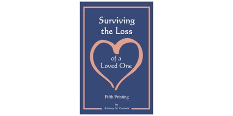 Surviving The Loss Of A Loved One By Anthony M Coniaris Bookbaby