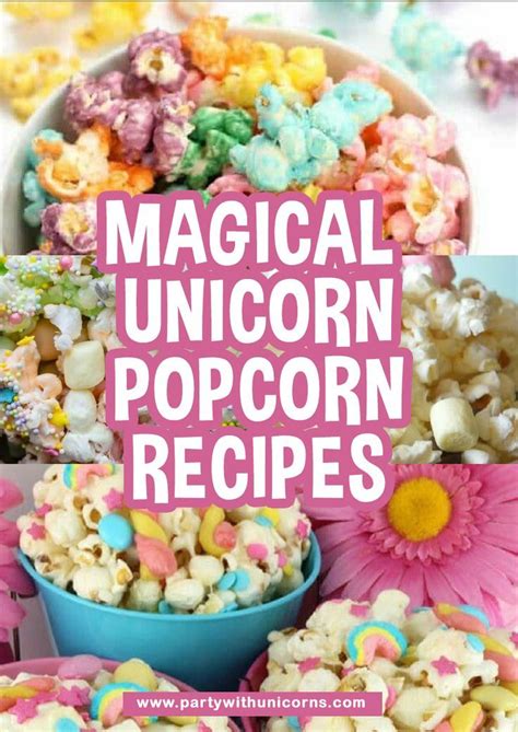 Unicorn Popcorn 5 Magical Recipes Party With Unicorns Girls
