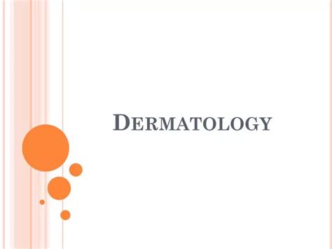 Ppt Dermatology Powerpoint Presentation Free Download Id1899513