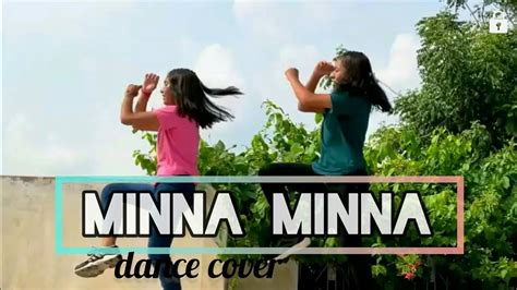 Minna Minna Song Dance Video Garry Sandhu Ft Manpreet Tour Cover