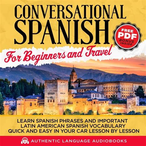 Conversational Spanish For Beginners And Travel Learn Spanish Phrases