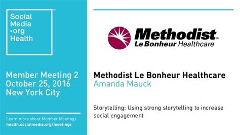 methodist le bonheur healthcare storytelling using strong storytell…