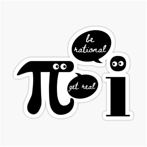 Math Jokes Be Rational Get Real Quotes Funny Sticker For Sale By Davidesimon Redbubble