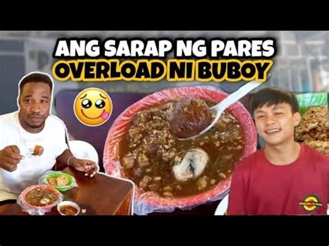 Ang Sarap Ng Pares Overload Ni Buboyvillarjr Paresan Ni Bok Youtube