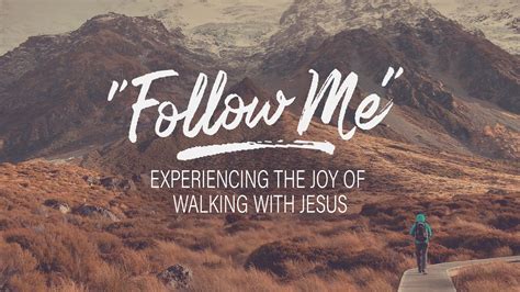 “follow Me” Experiencing The Joy Of Walking With Jesus Jacourse