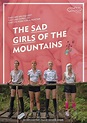 The Sad Girls of the Mountains (2019) — The Movie Database (TMDB)
