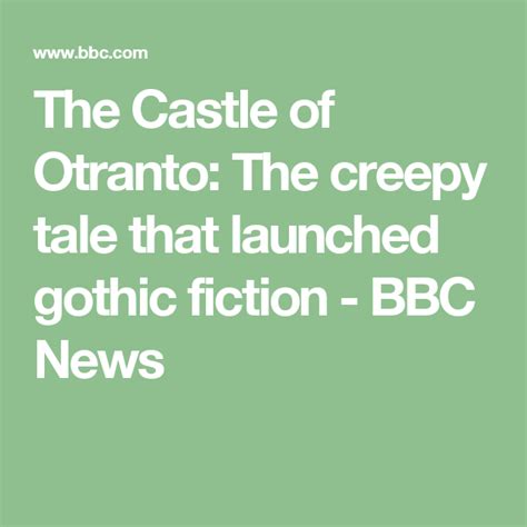 The Castle Of Otranto The Creepy Tale That Launched Gothic Fiction