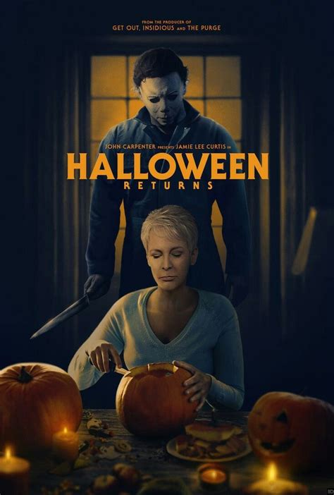 Halloween Returns 2018 New Halloween Movie Halloween Film