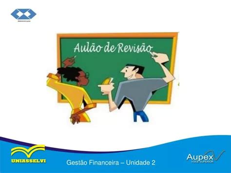 Ppt Gestão Financeira Unidade 2 Powerpoint Presentation Free