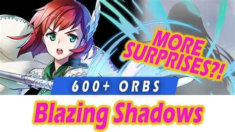 Blazing Shadows Summons Part 1 Over 600 Orbs Fire Emblem Heroes Youtube