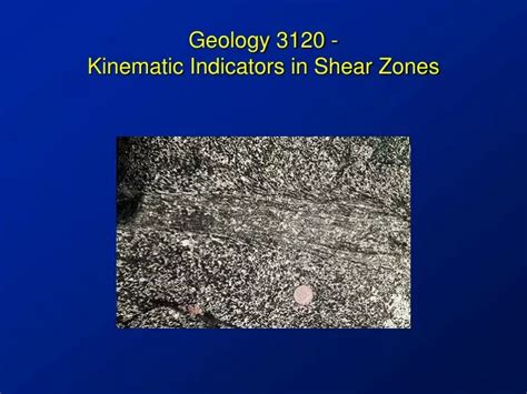 Ppt Geology 3120 Kinematic Indicators In Shear Zones Powerpoint