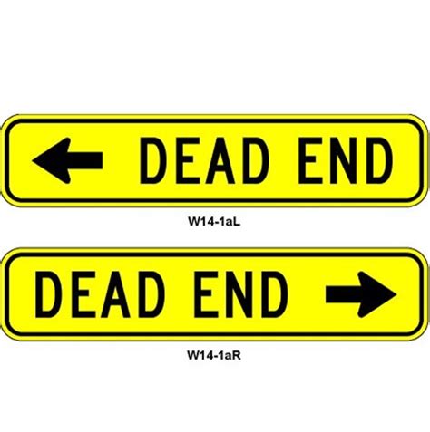Traffic Signs And Safety W14 1a 36x8 Dead End Plaque